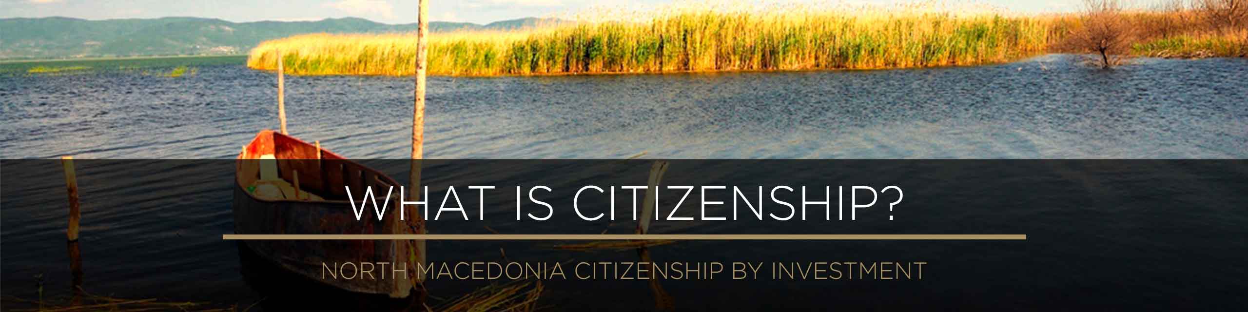 North Macedonia - What is Citizenship?